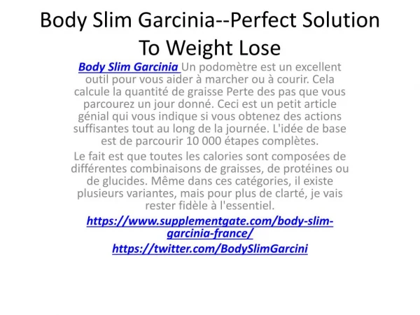 Body Slim Garcinia--Lose Weight Faster & Easier