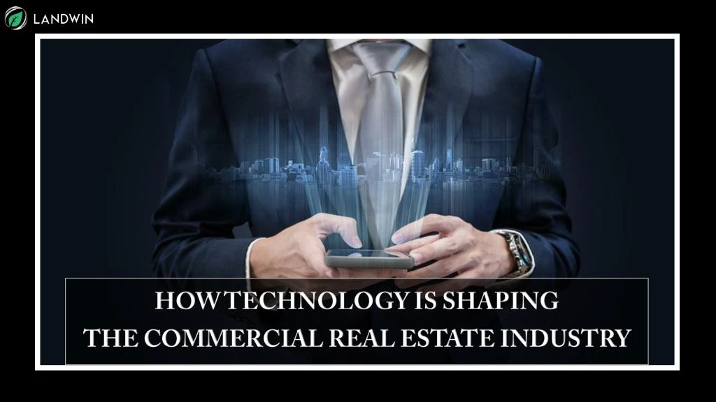 how technology is shaping the commercial real