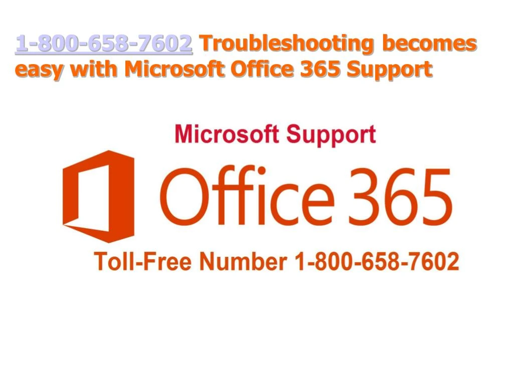 1 800 658 7602 troubleshooting becomes easy with microsoft office 365 support