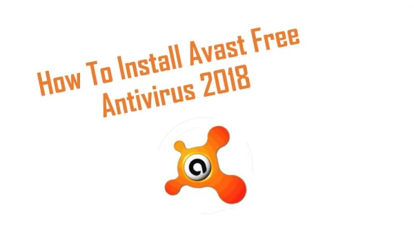 How to Install Avast Free Antivirus 2018 on Windows?