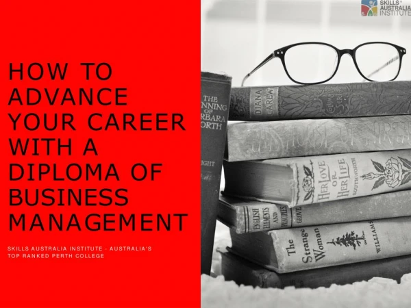 How to Advance Your Career with a Diploma of Business Management?