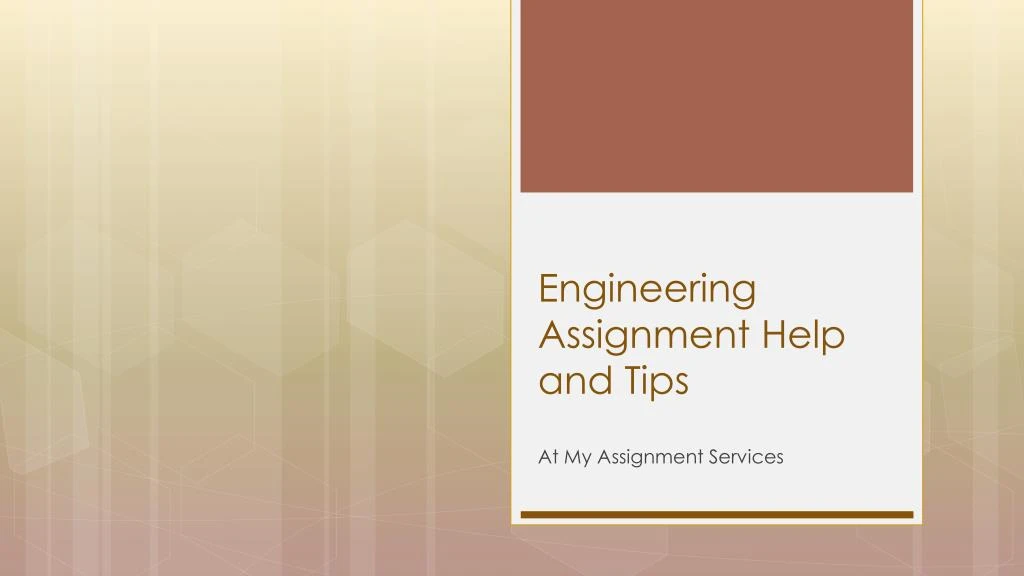 engineering assignment help and tips