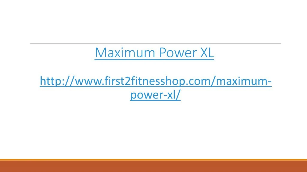maximum power xl