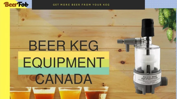 Beer Keg Equipment Canada | Save Beer | Customer Satisfaction