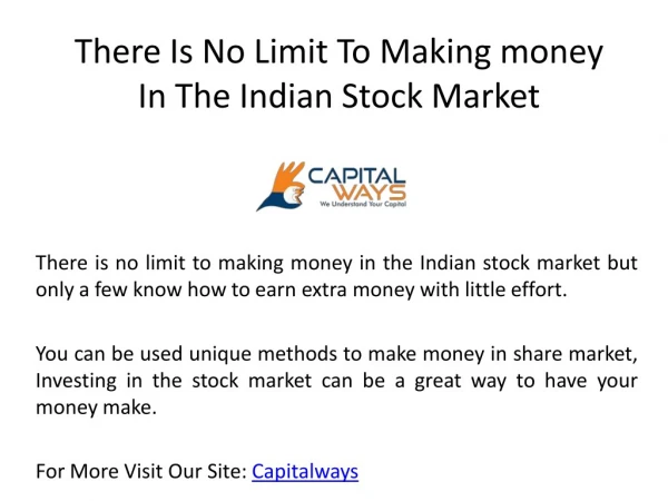 There is no limit to making money in the indian stock market