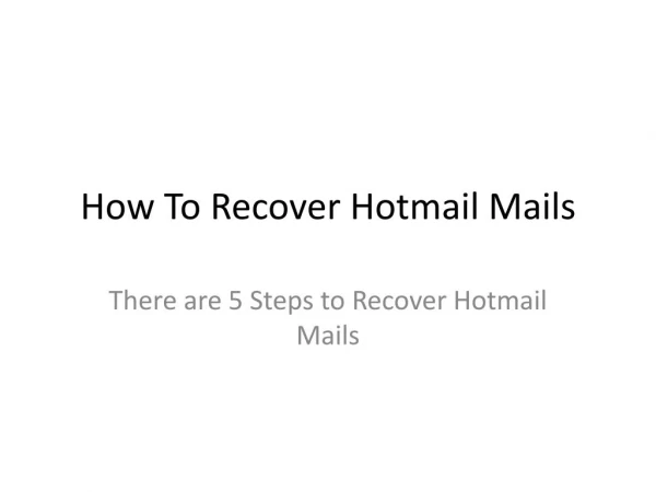 How to Recover Hotmail Mails