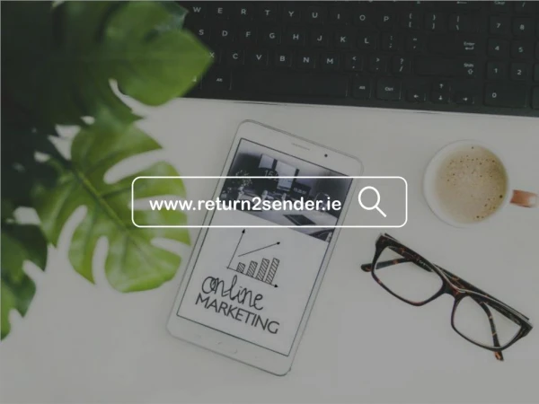 Return 2 Sender -Ireland Digital marketing Specialists & Solutions