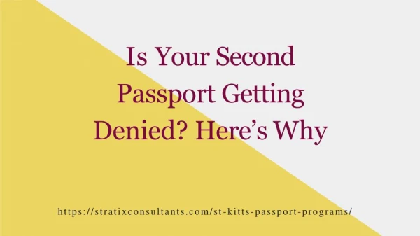 Is Your Second Passport Getting Denied? Here’s Why