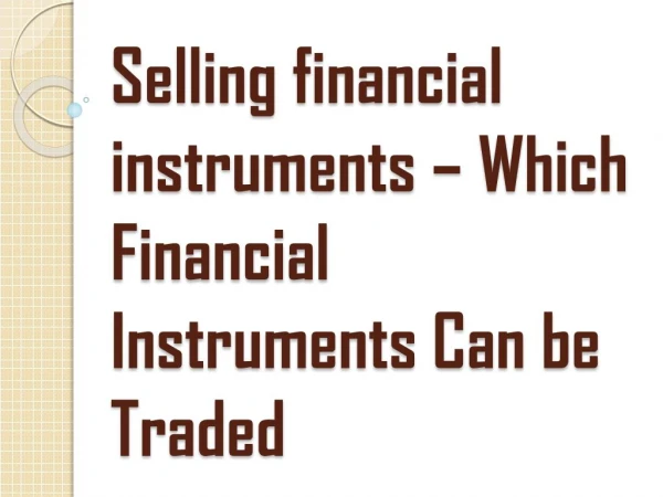 Buying and Selling Financial Instruments