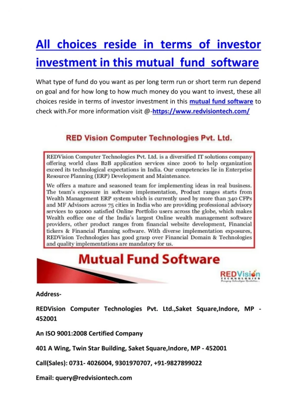 All choices reside in terms of investor investment in this mutual fund software