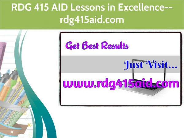 RDG 415 AID Lessons in Excellence--rdg415aid.com