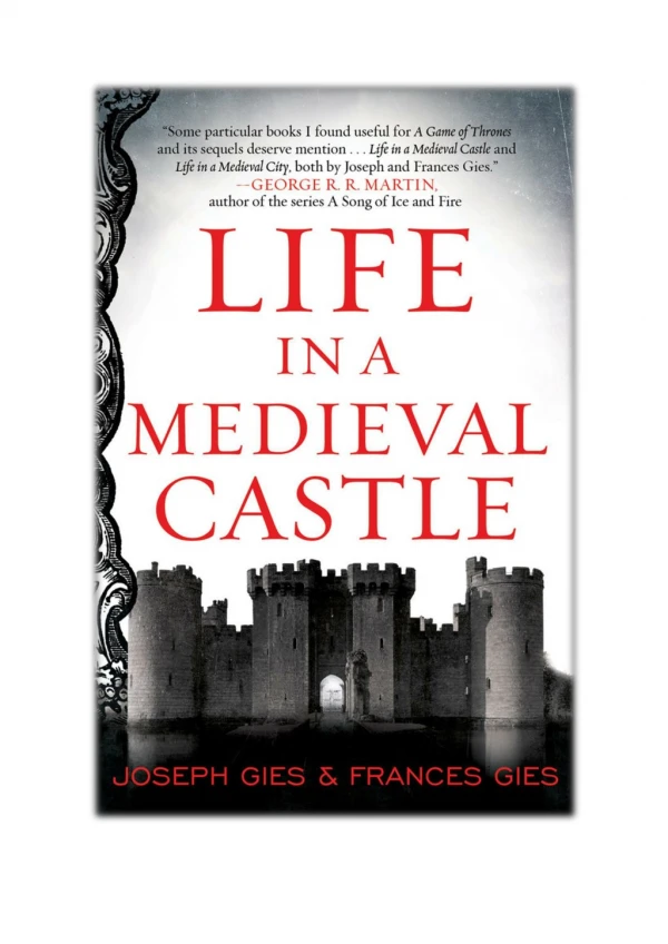 [PDF] Free Download Life in a Medieval Castle By Joseph Gies & Frances Gies