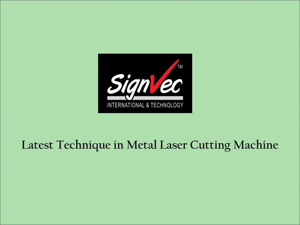 latest technique in metal laser cutting machine
