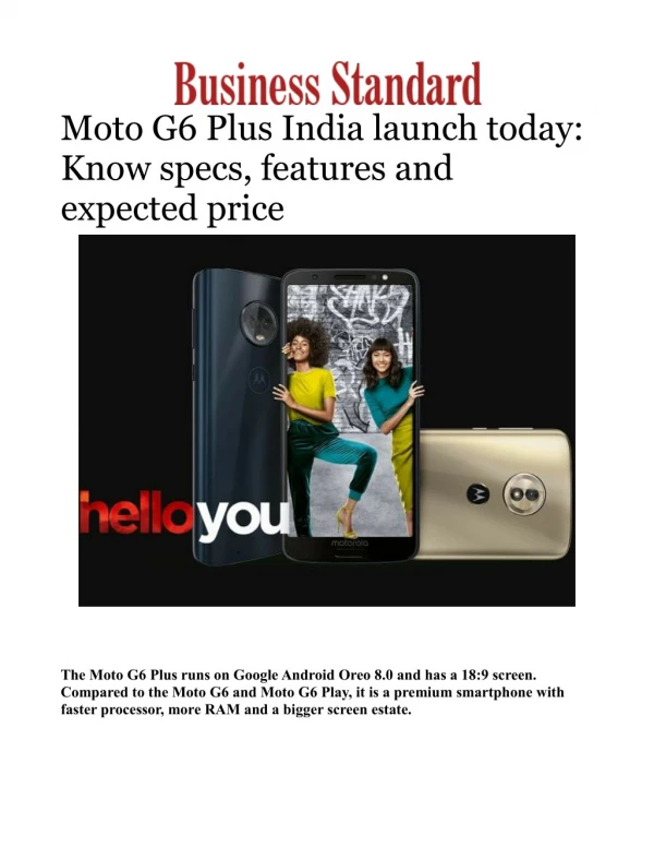 Moto G6 Plus India launch today: Know specs, features and expected price 