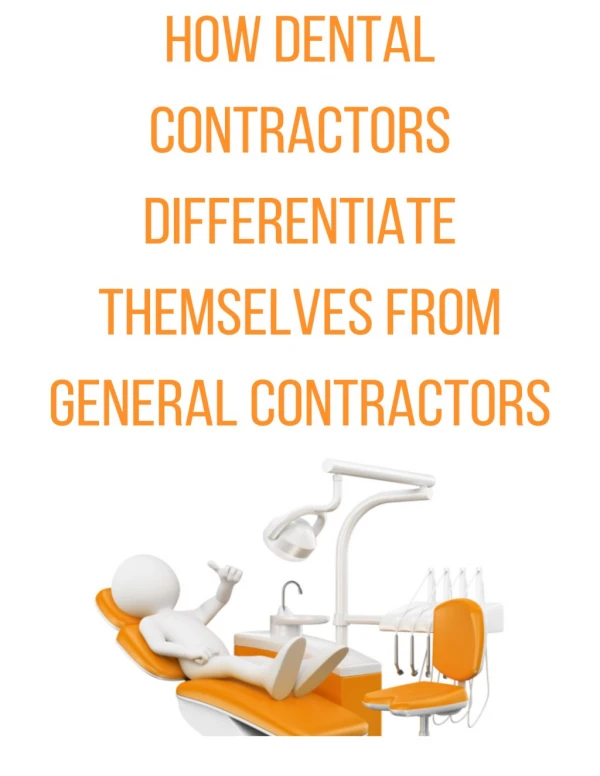 How are Dental Contractors Different from General Contractors?