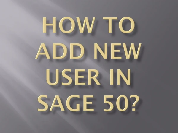 How To Add New User in Sage 50?