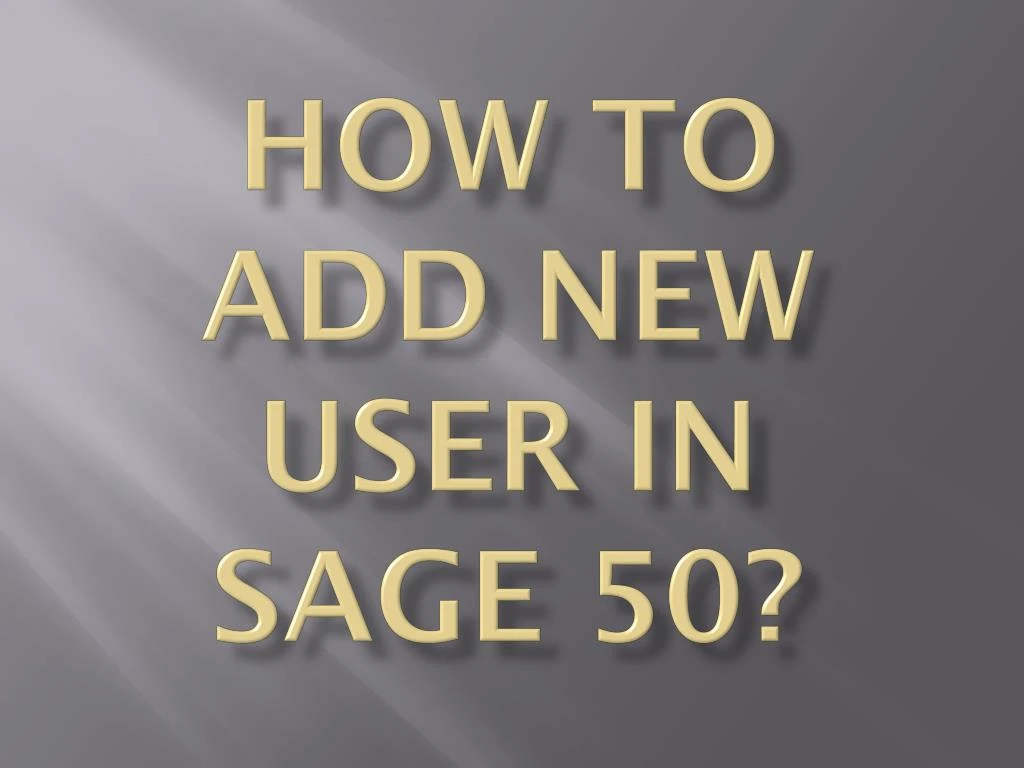 how to add new user in sage 50