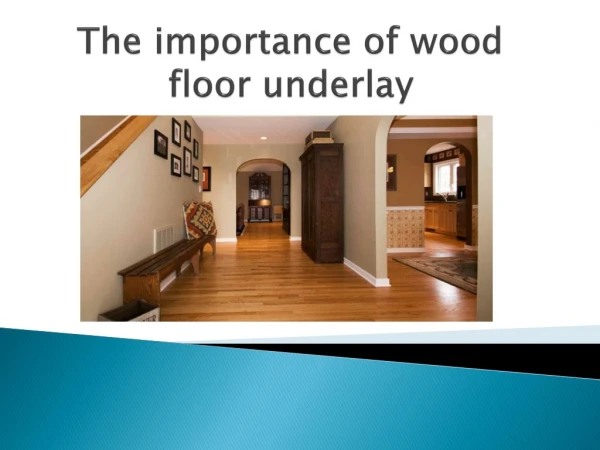 The Importance of Acoustic Underlay Wood Floor