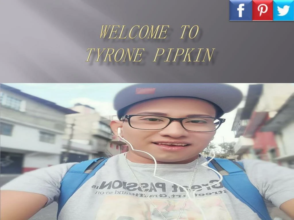 welcome to tyrone pipkin