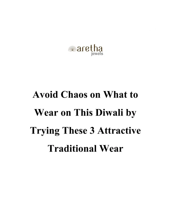 Avoid Chaos on What to Wear on This Diwali by Trying These 3 Attractive Traditional Wear