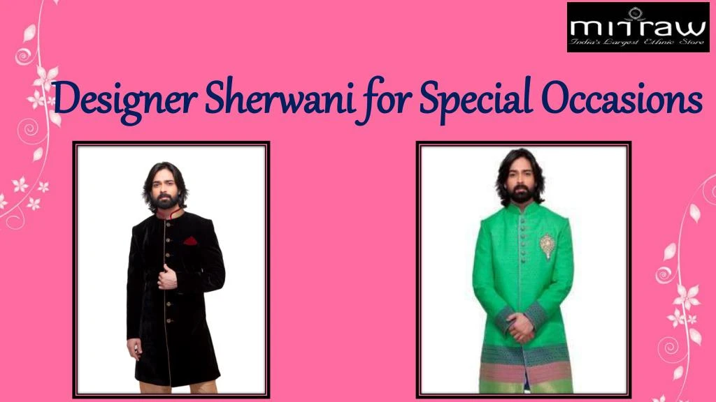 designer sherwani for special occasions