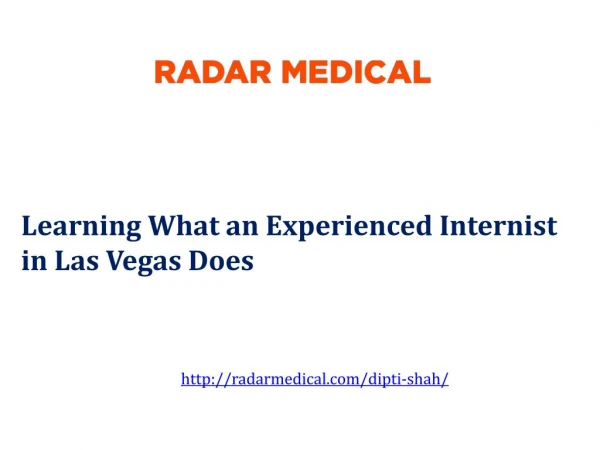 DR. Dipti Shah - Learning What an Experienced Internist in Las Vegas Does