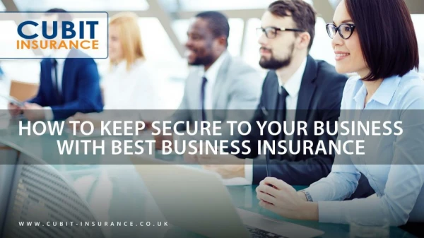 How to keep Secure to your Business with Best Business Insurance
