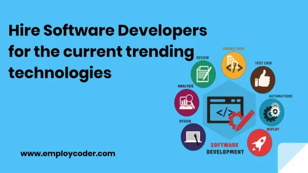 Hire Software Developers for the current trending technologies