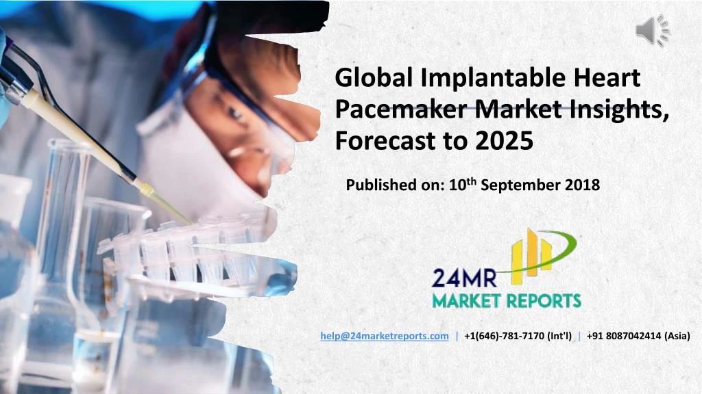global implantable heart pacemaker market insights forecast to 2025