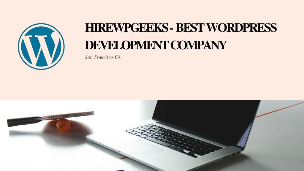 hirewpgeeks best wordpress development company san francisco ca