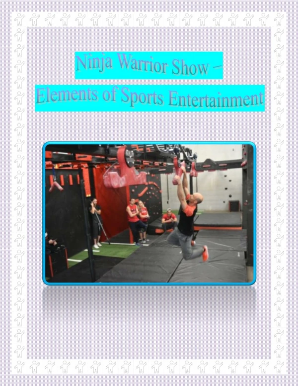 Ninja Warrior Show – Elements of Sports Entertainment