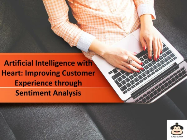 Artificial Intelligence with Heart: Improving Customer Experience through Sentiment Analysis