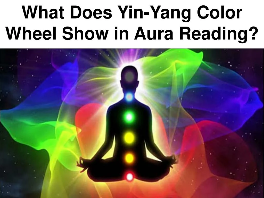 what does yin yang color wheel show in aura