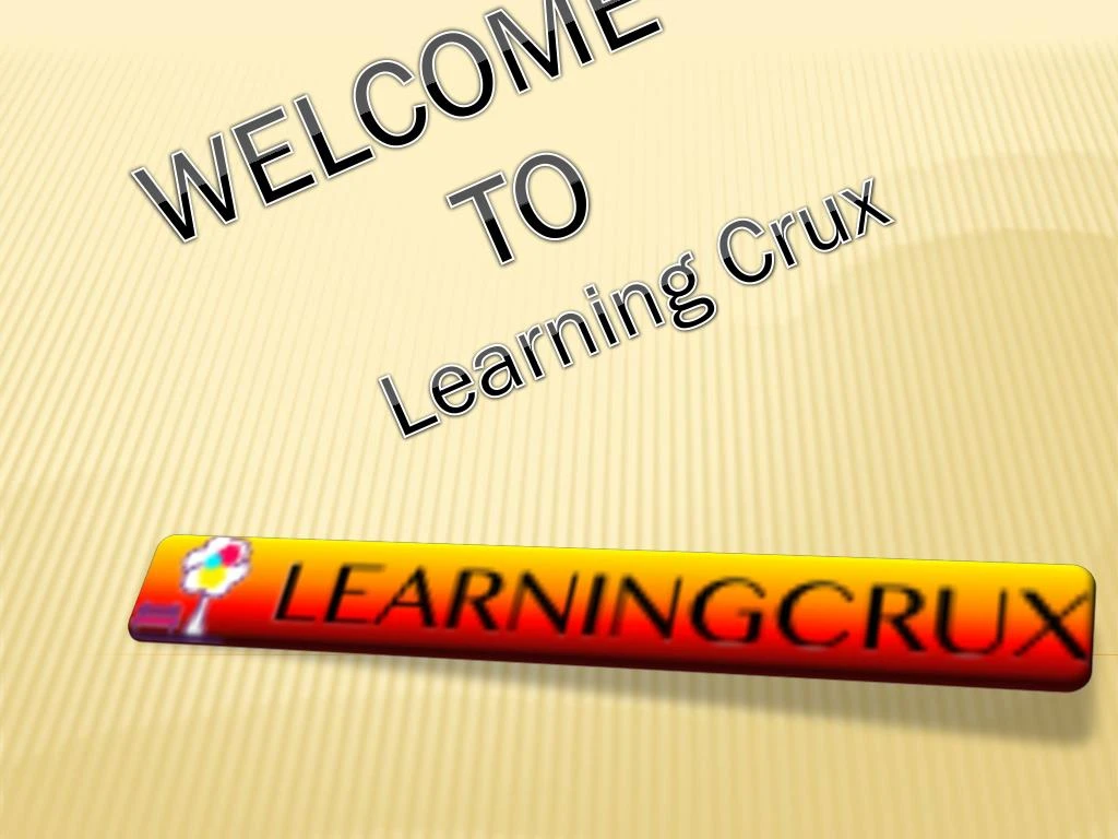 welcome to learning crux