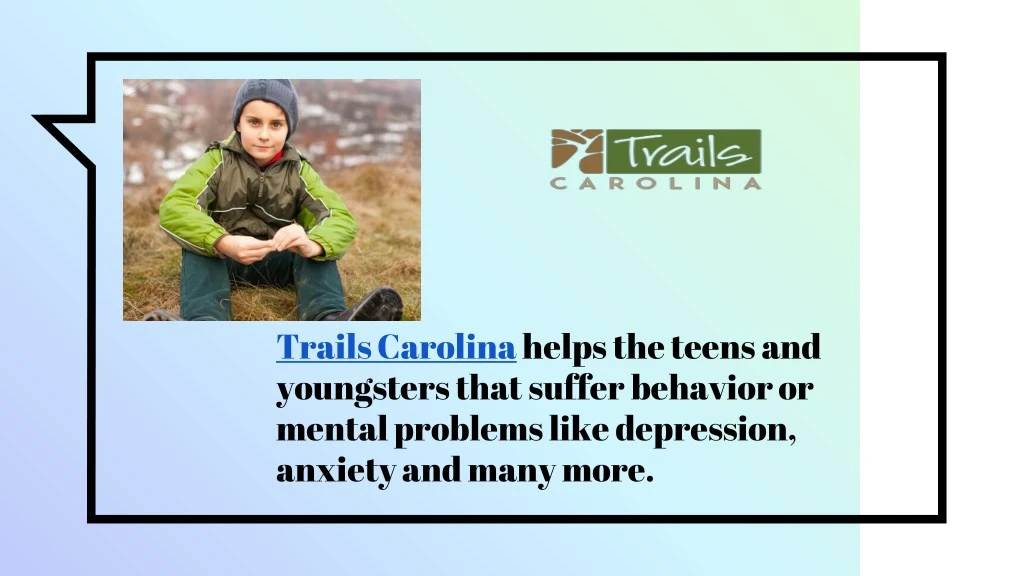 trails carolinahelps the teens and youngsters