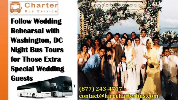 Follow Wedding Rehearsal with Washington, DC Night Bus Tours for Those Extra Special Wedding Guests