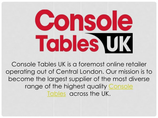 Console Tables Manufacturer in UK