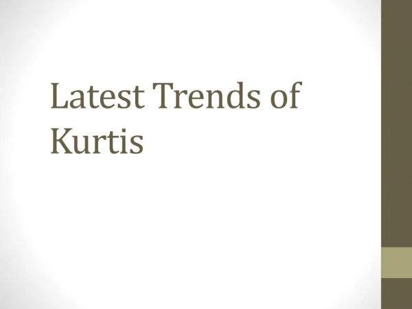 Latest Trends of