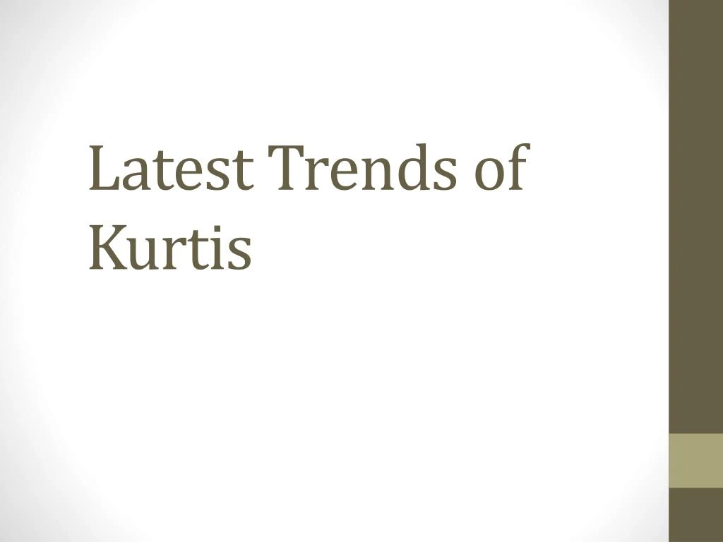 latest trends of kurtis