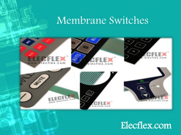 Membrane switches — the benefits and significance!