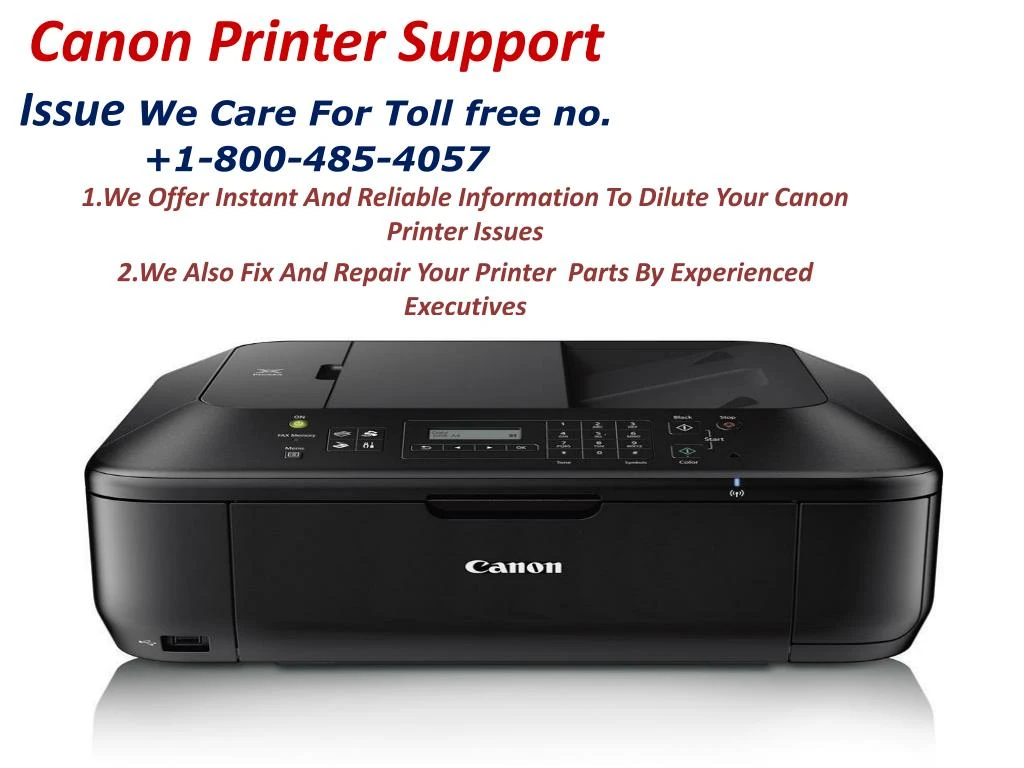 canon printer support issue we care for toll free no 1 800 485 4057