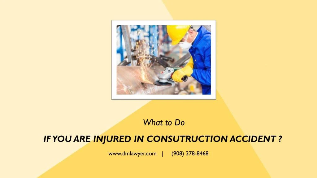 what to do if you are injured in consutruction