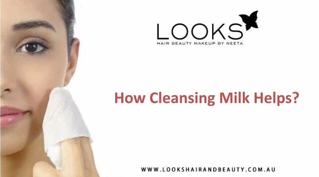 how cleansing milk helps