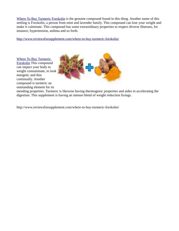 Website@> http://www.reviewsforsupplement.com/where-to-buy-turmeric-forskolin/