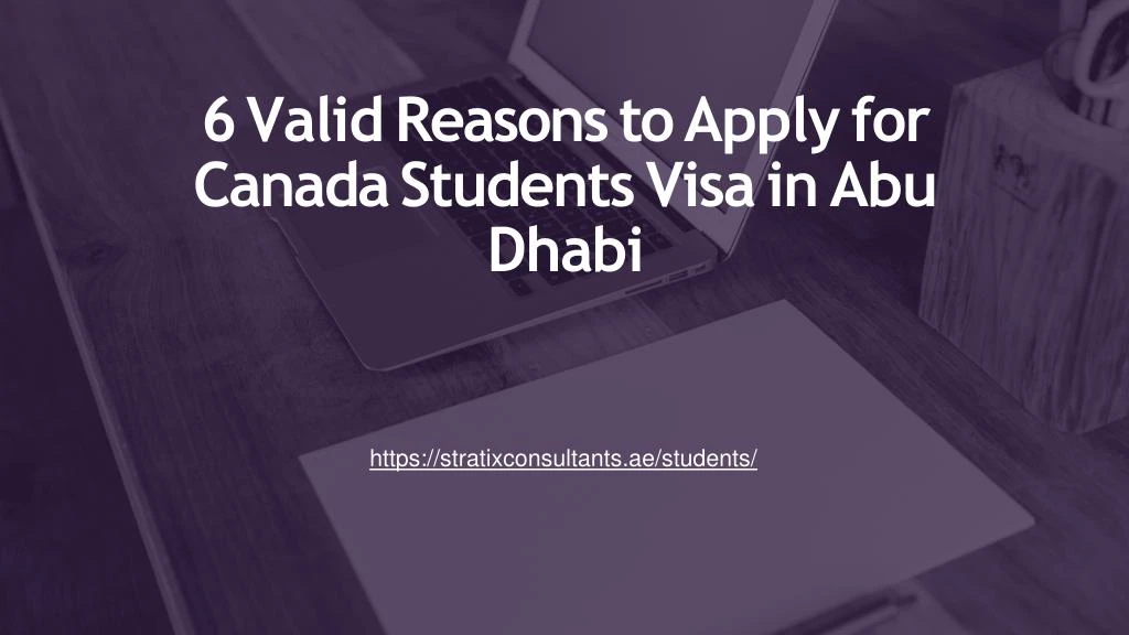 6 valid reasons to apply for canada students visa in abu dhabi