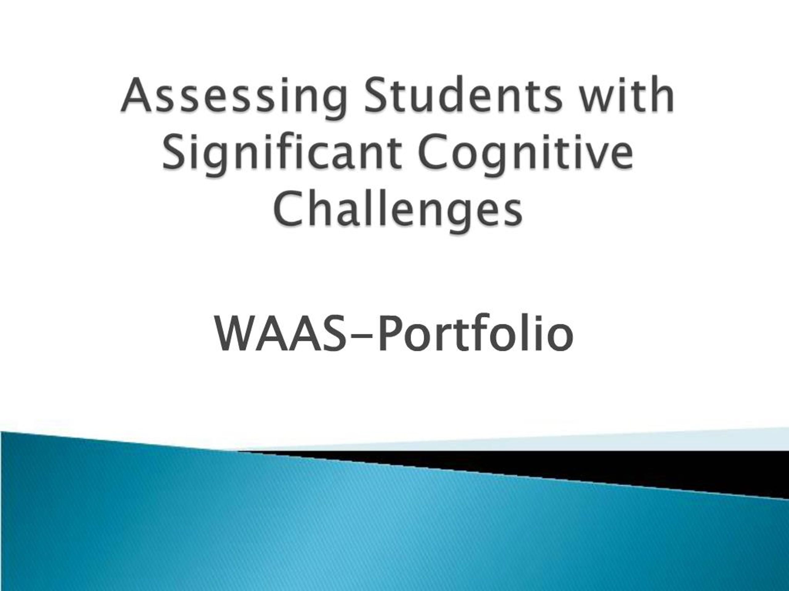 PPT - Assessing Students with Significant Cognitive Challenges ...