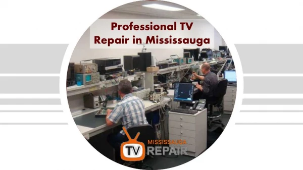 Professional DLP TV Repair in Mississauga at affordable price