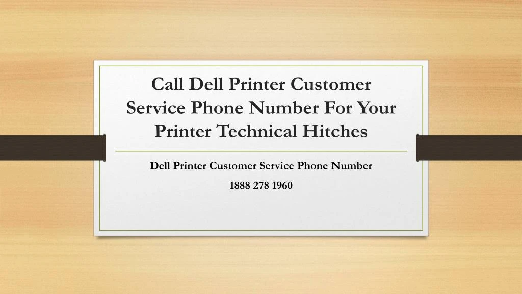 call dell printer customer service phone number for your printer technical hitches