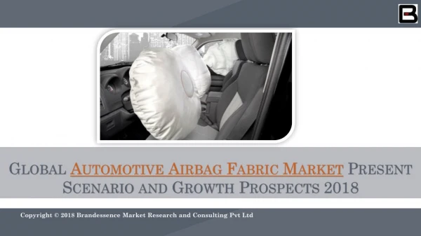 Premium Insight of Global Automotive Airbag Fabric Market 2018