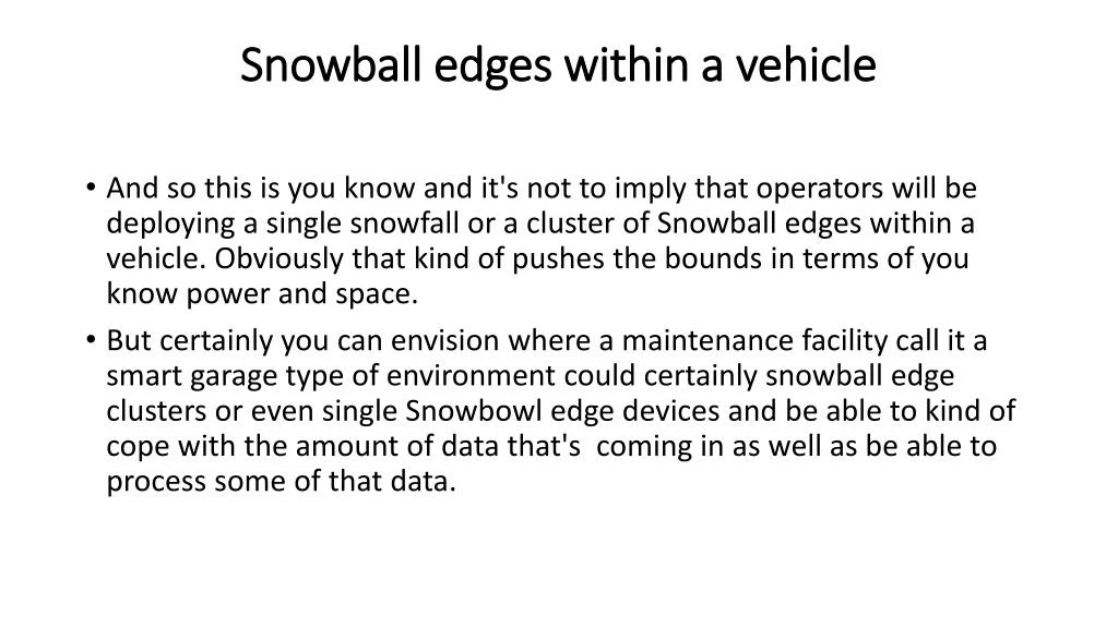 snowball edges within a vehicle